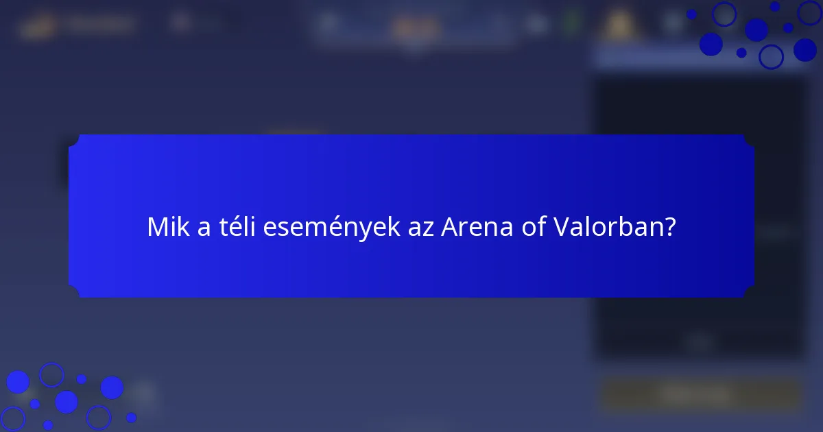 Mik a téli események az Arena of Valorban?